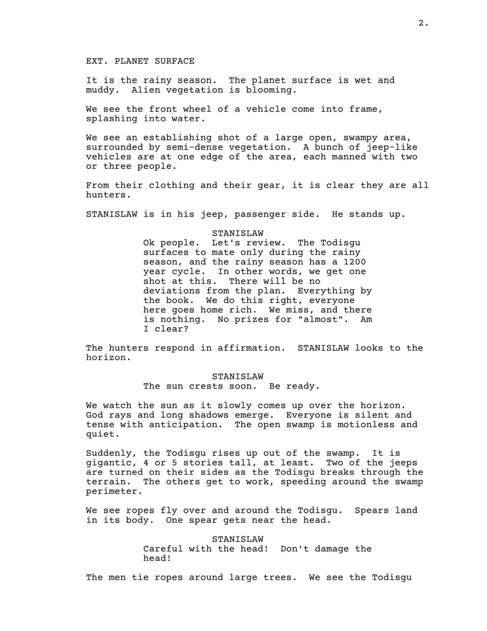 A page from the script. For better or worse, I use screenplay formatting. You can check out the original script here
